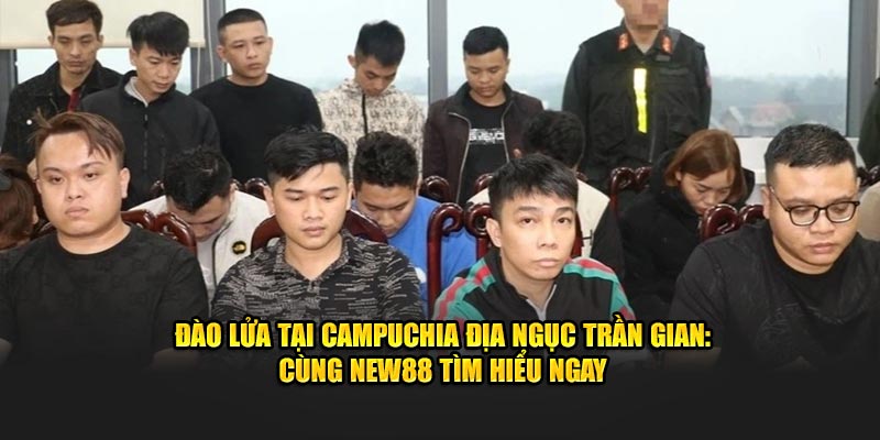 Đào Lửa Tại Campuchia - Địa Ngục Trần Gian Cùng New88 Tìm Hiểu Ngay
